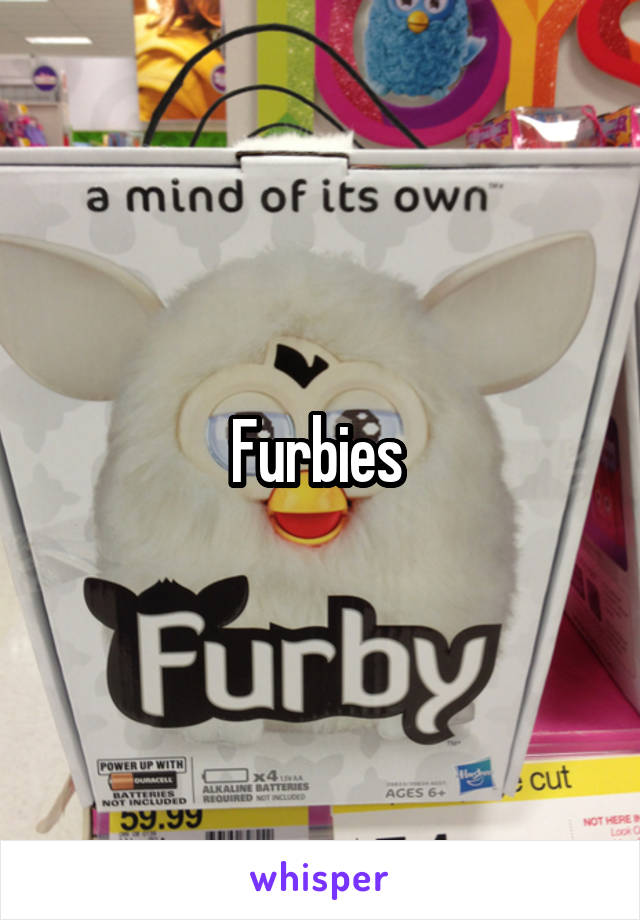 Furbies 