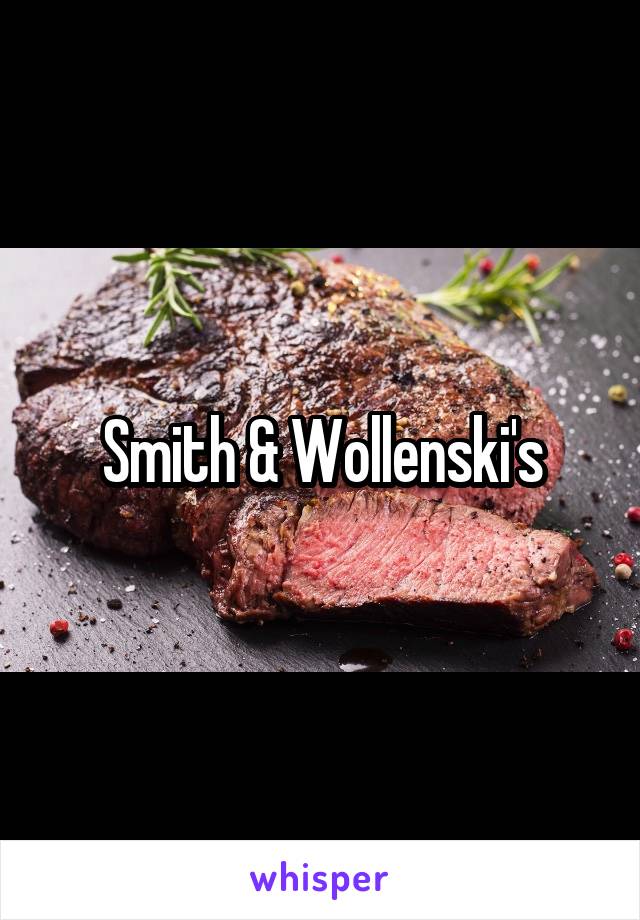 Smith & Wollenski's