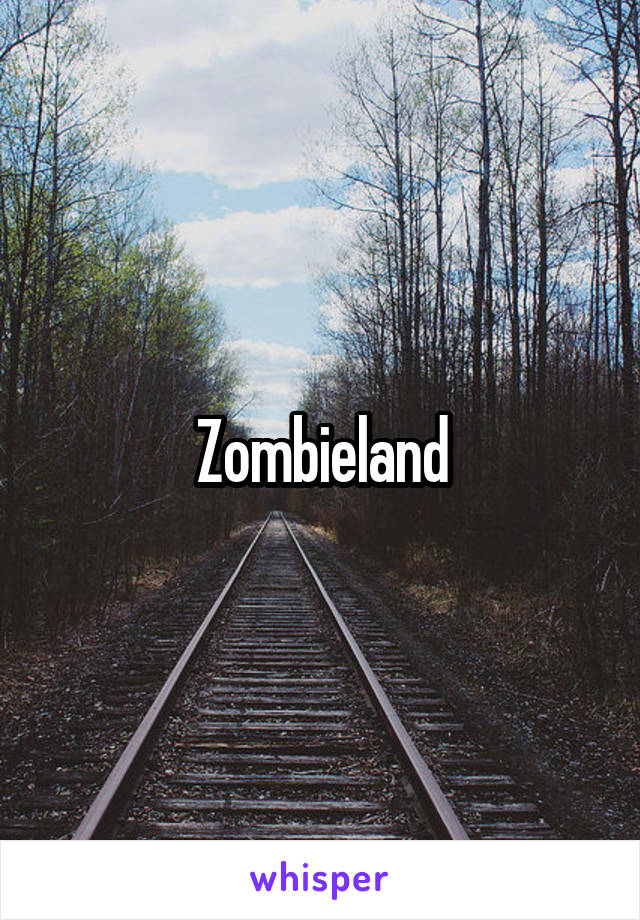 Zombieland