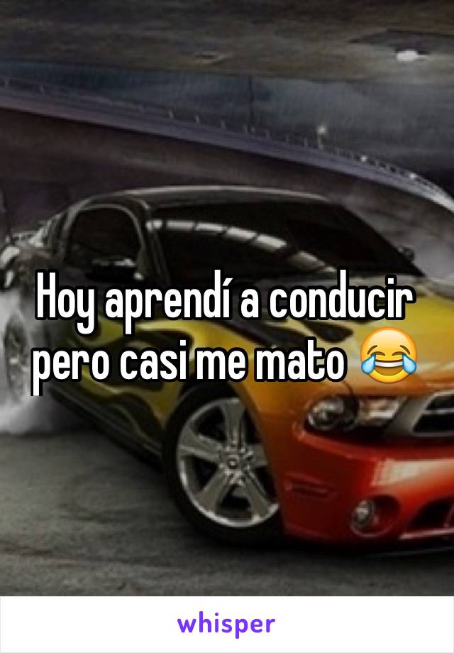 Hoy aprendí a conducir pero casi me mato 😂