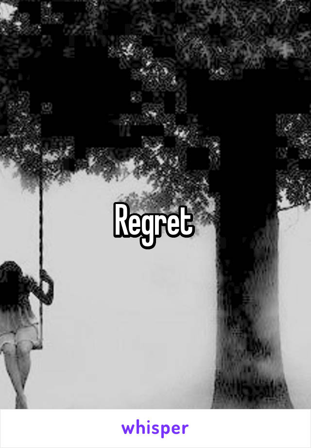 Regret 