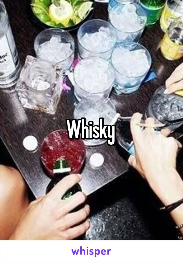 Whisky 