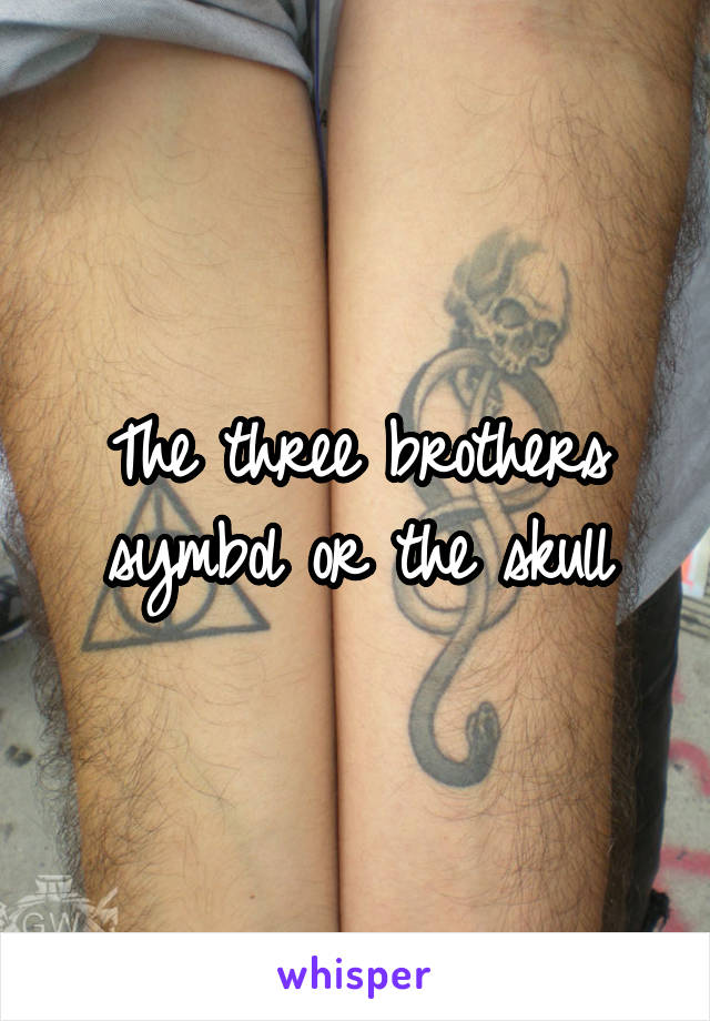 The three brothers symbol or the skull