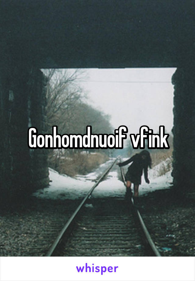 Gonhomdnuoif vfink