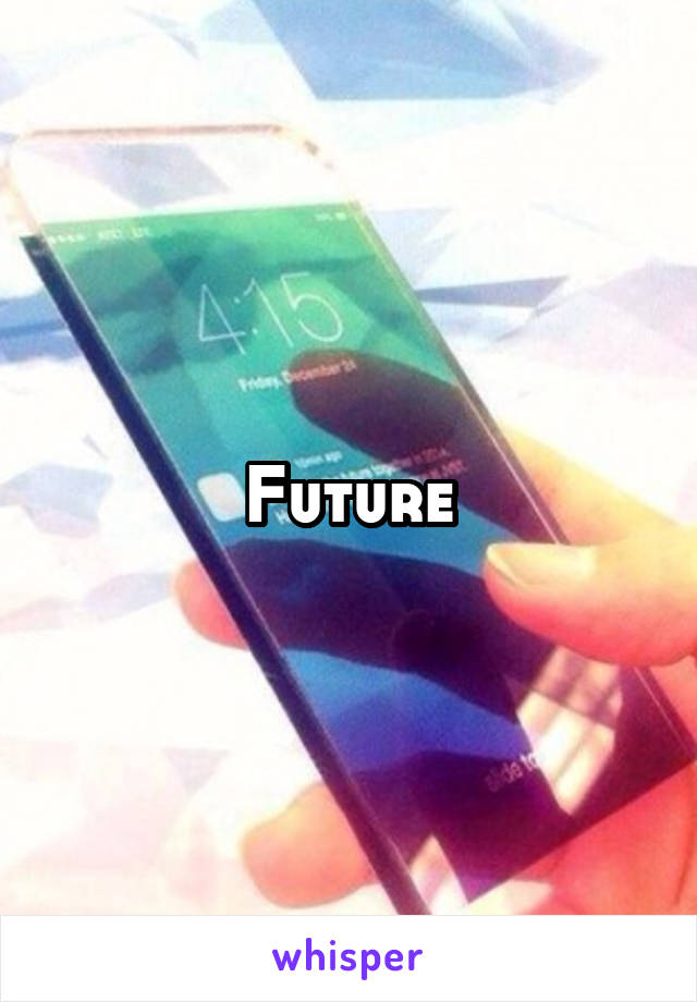 Future