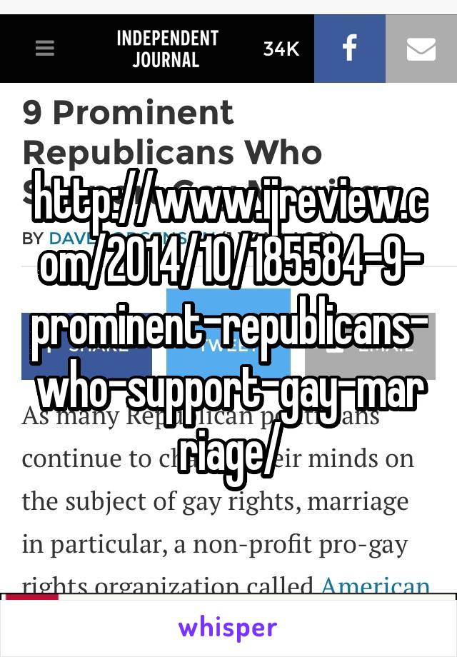 http://www.ijreview.com/2014/10/185584-9-prominent-republicans-who-support-gay-marriage/