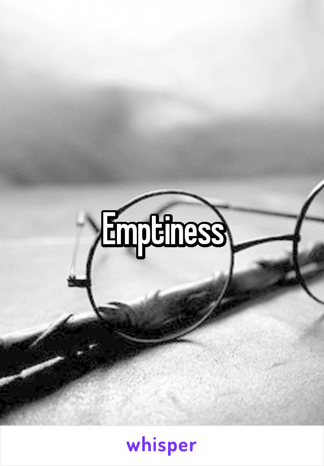 Emptiness