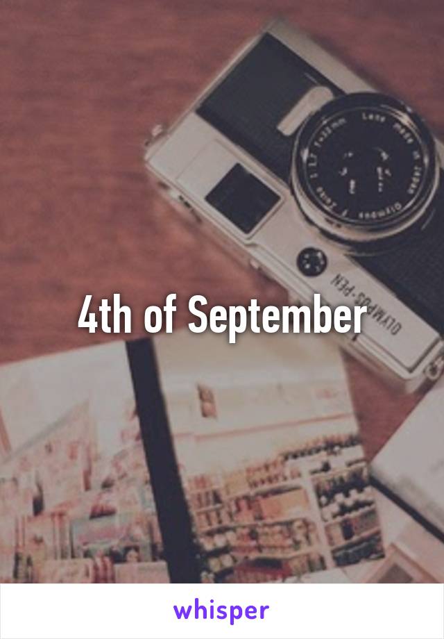 4th of September