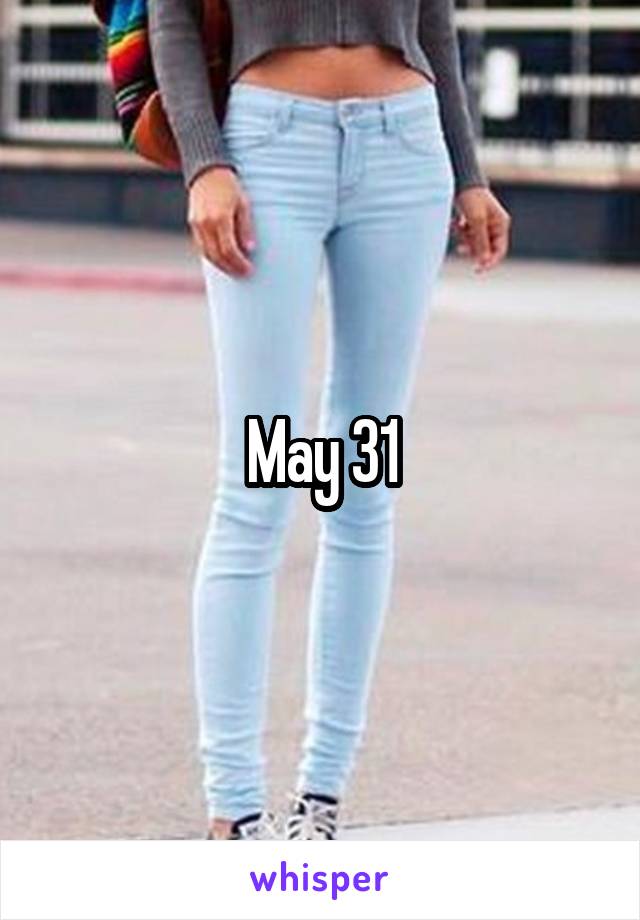 May 31