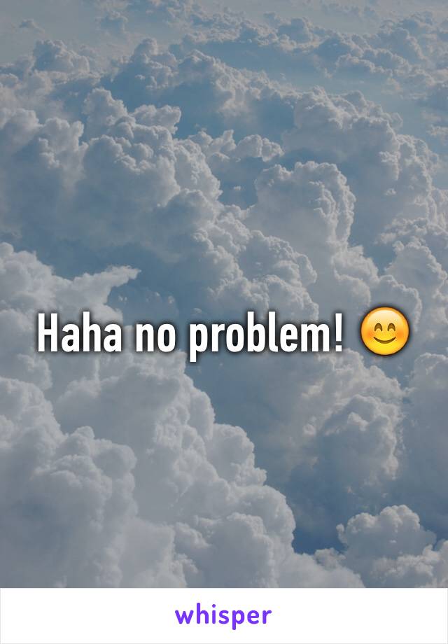 Haha no problem! 😊