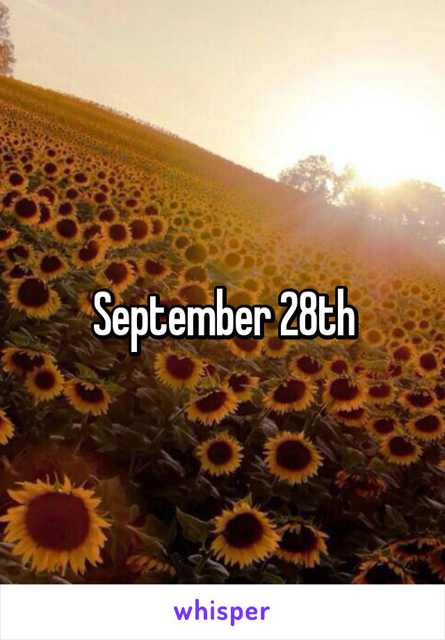 September 28th