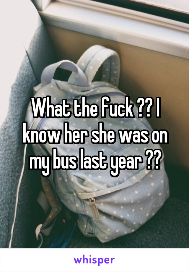 What the fuck 😂😂 I know her she was on my bus last year 😂😂