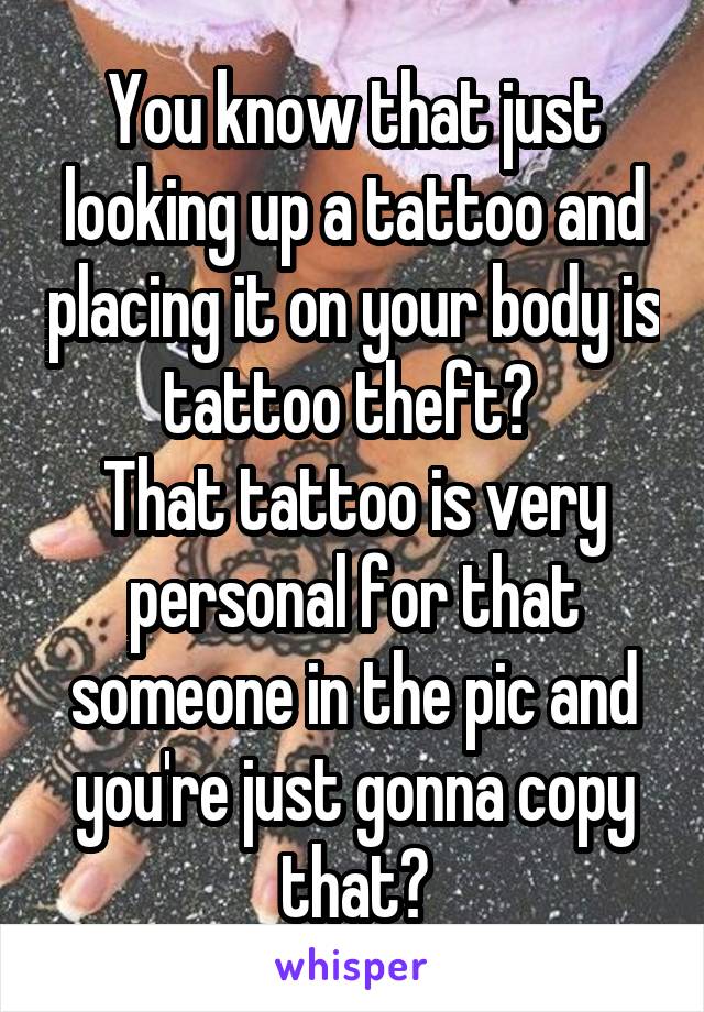 You know that just looking up a tattoo and placing it on your body is tattoo theft? 
That tattoo is very personal for that someone in the pic and you're just gonna copy that?