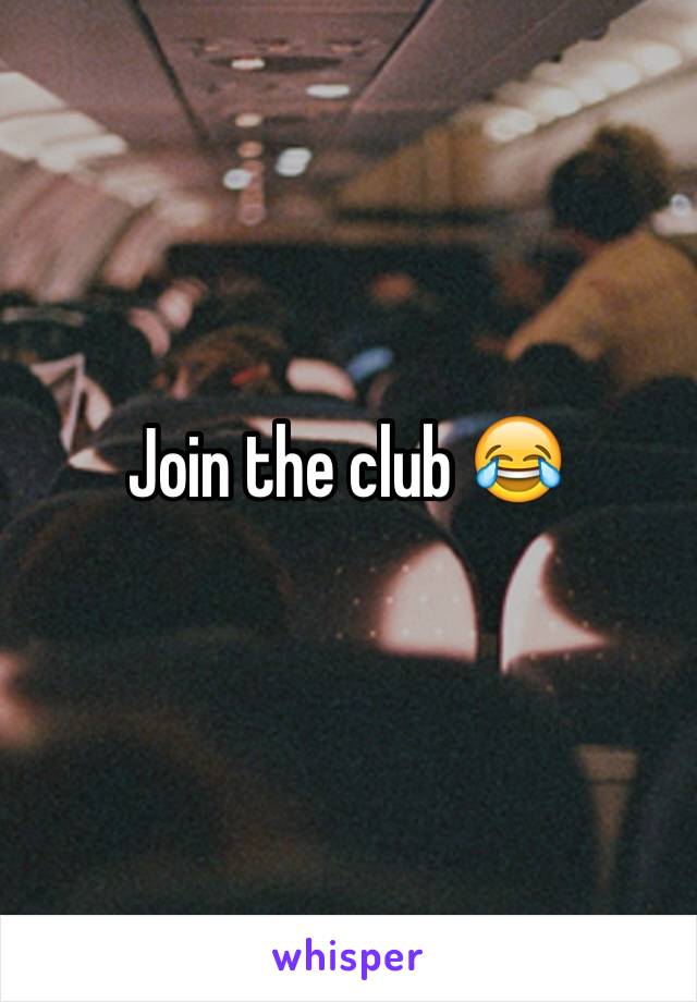 Join the club 😂