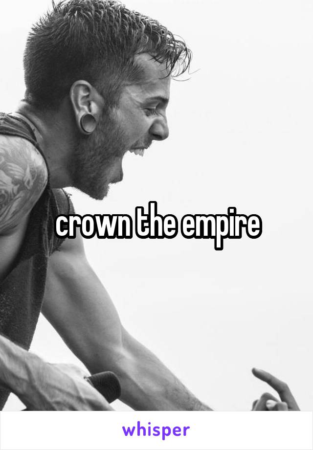 crown the empire