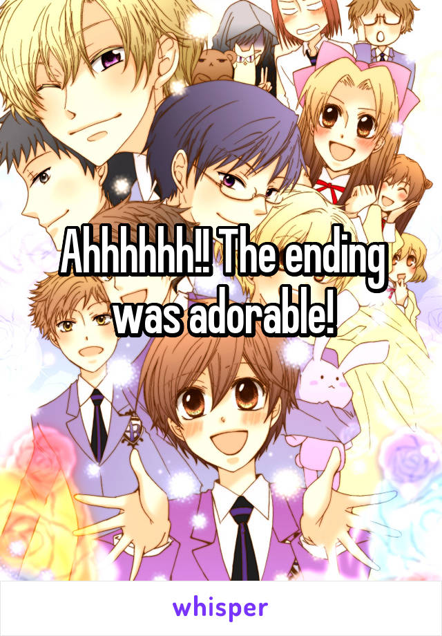 Ahhhhhh!! The ending was adorable!
