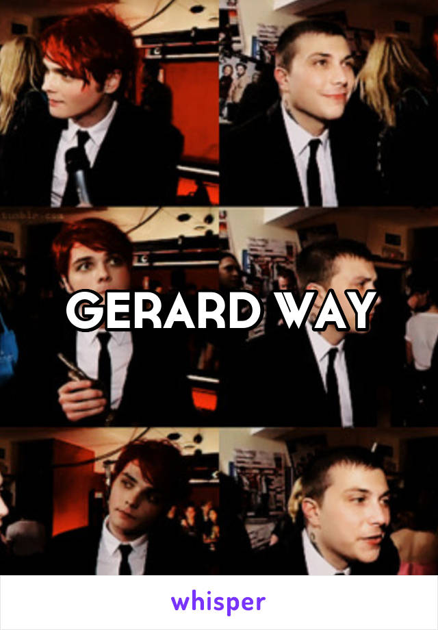 GERARD WAY