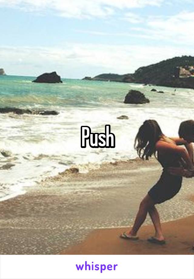 Push