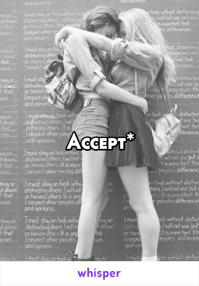 Accept*