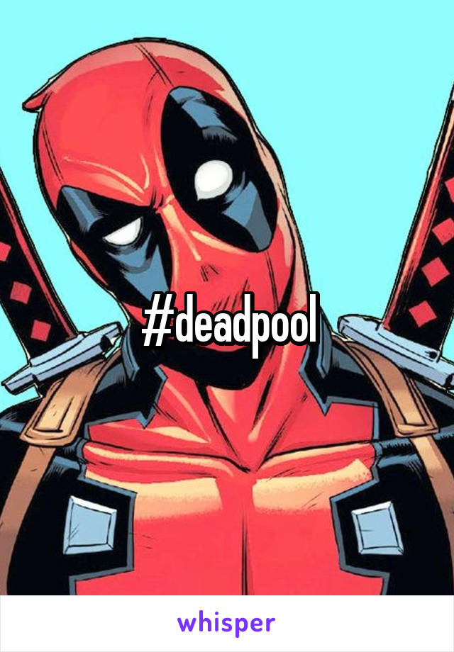 #deadpool