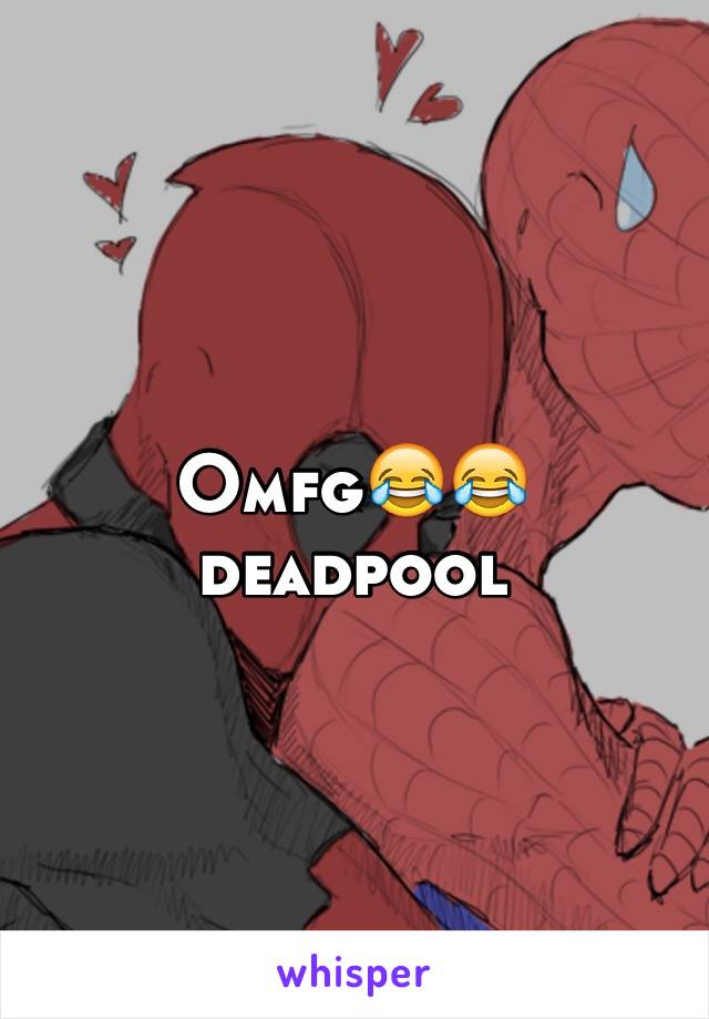 Omfg😂😂
deadpool