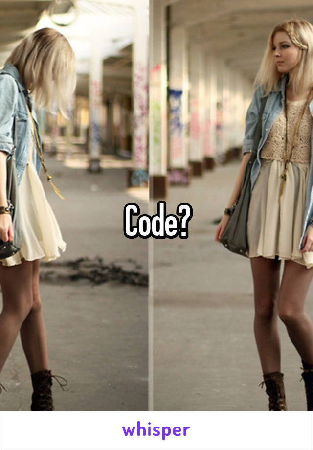 Code?