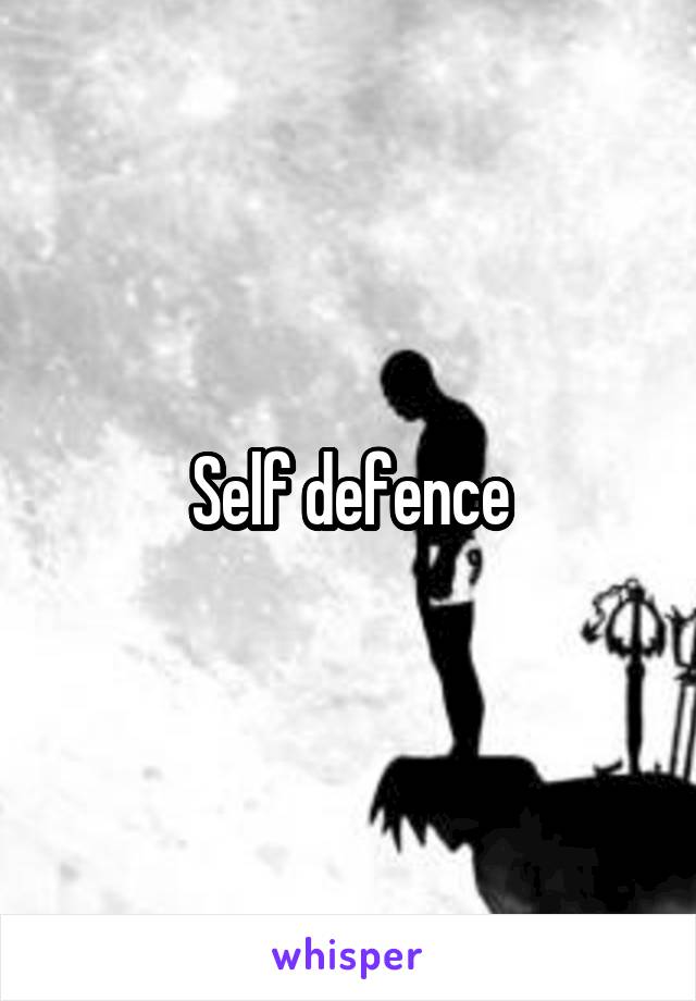 Self defence