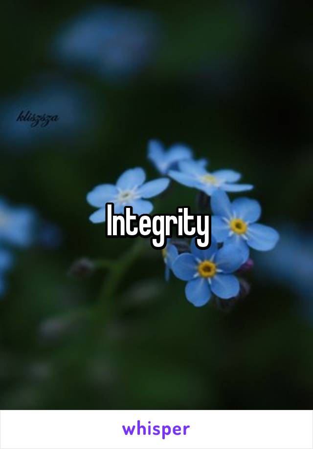 Integrity