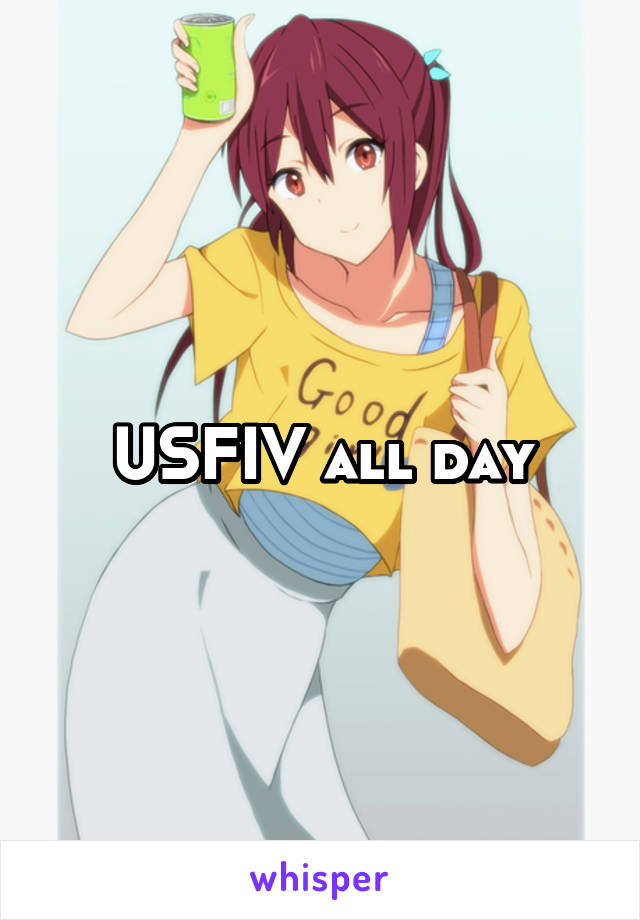 USFIV all day