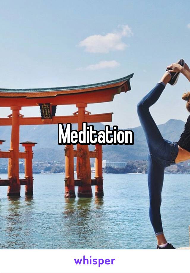 Meditation