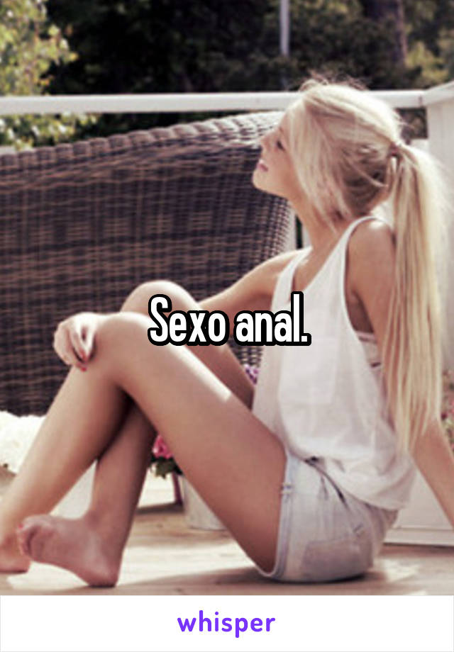 Sexo anal.