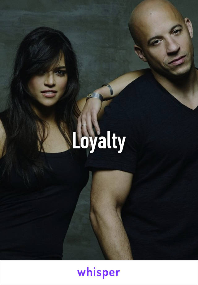 Loyalty