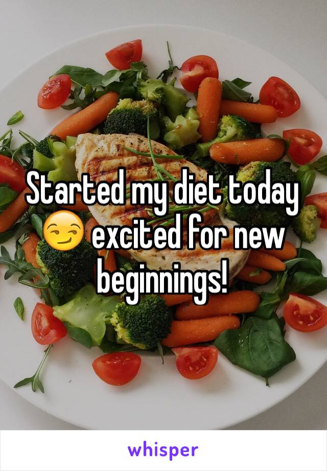 Started my diet today 😏 excited for new beginnings! 