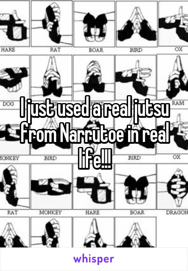 I just used a real jutsu from Narrutoe in real life!!!