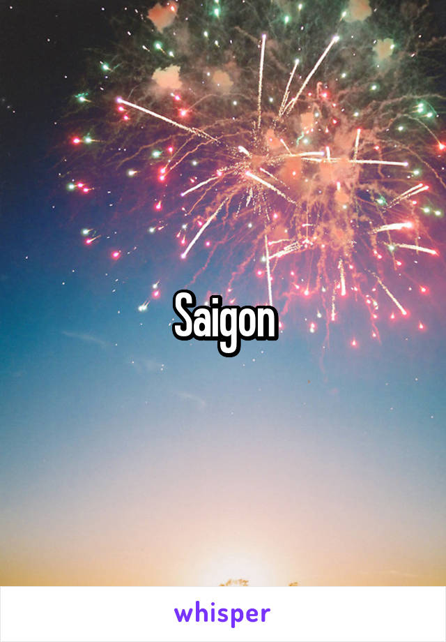 Saigon