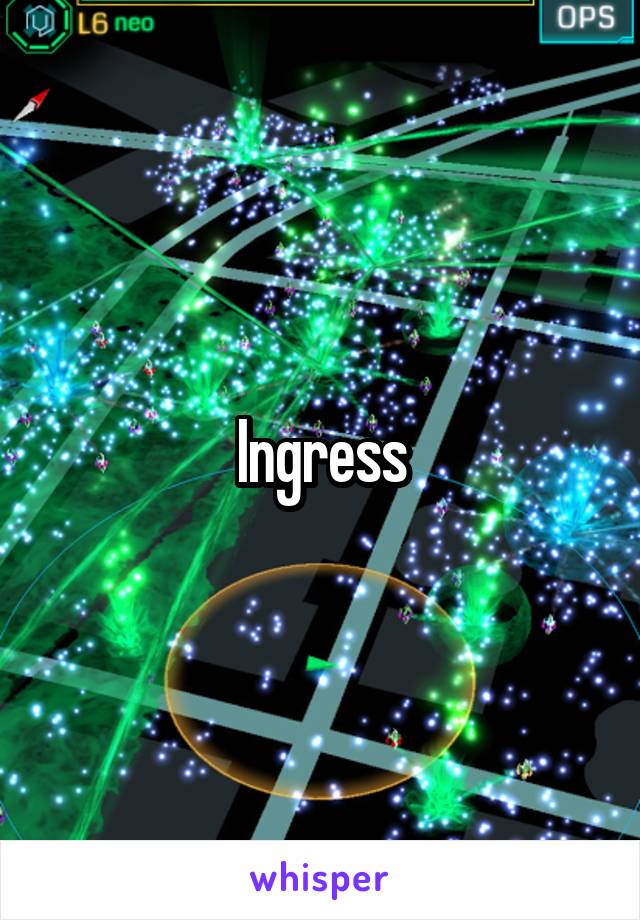 Ingress