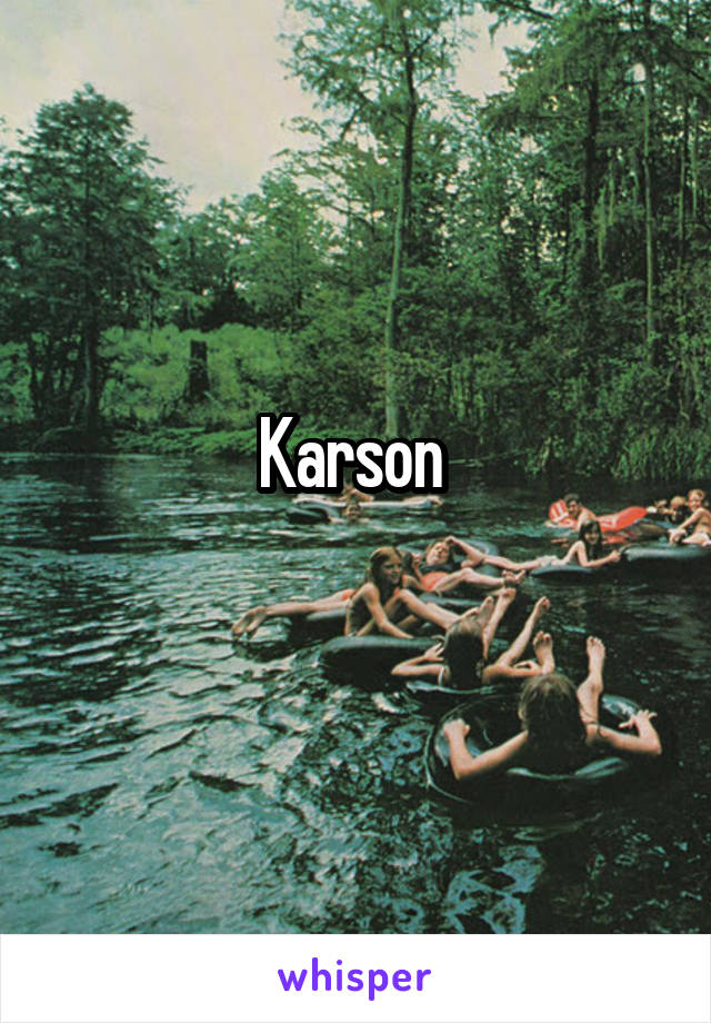 Karson 
