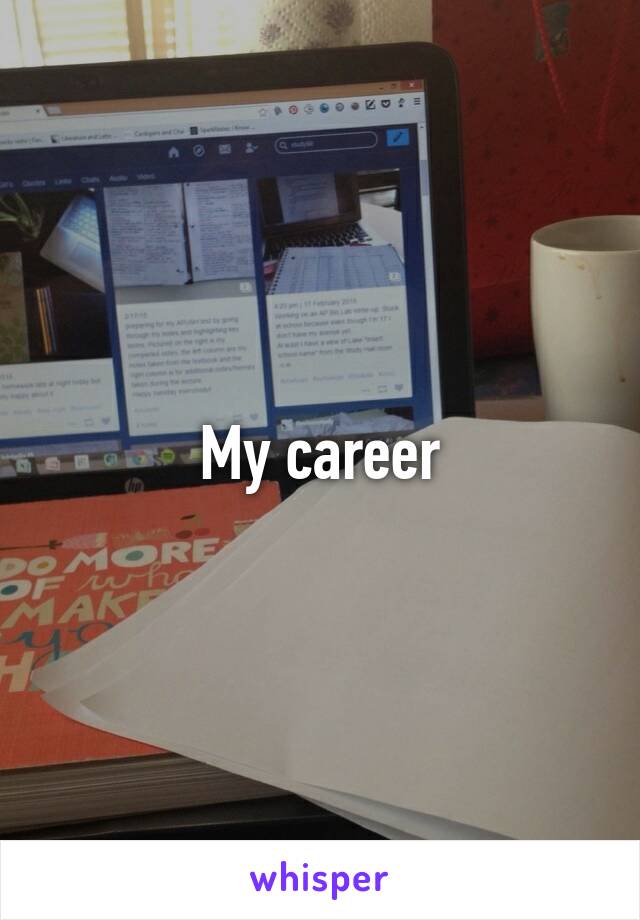 My career