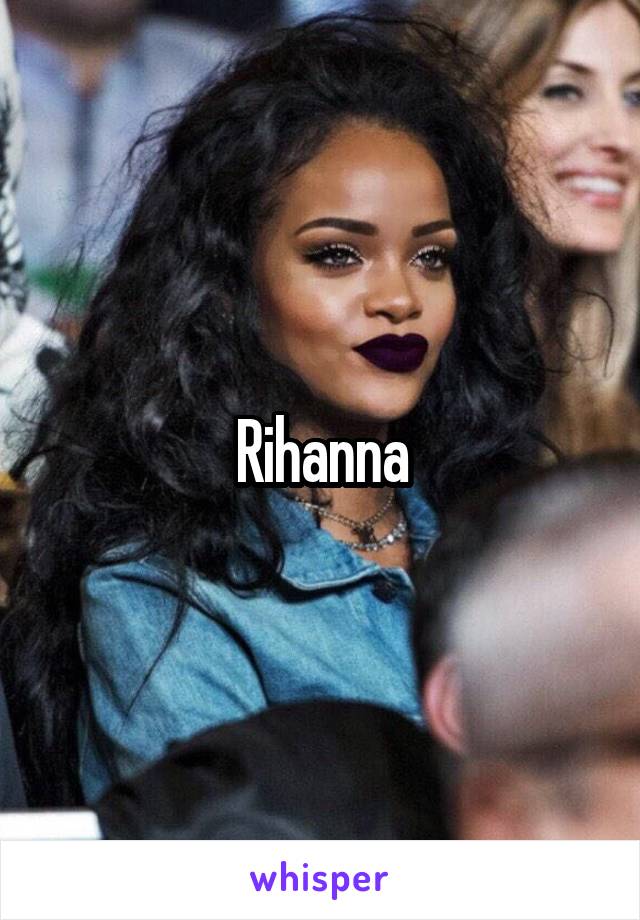 Rihanna