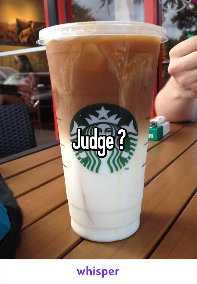 Judge ?