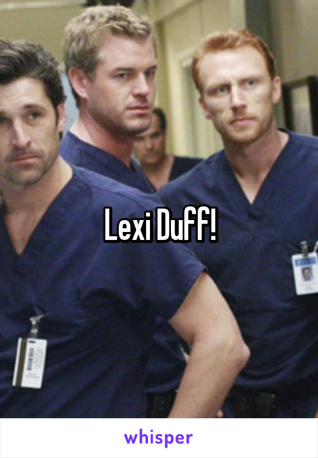 Lexi Duff!