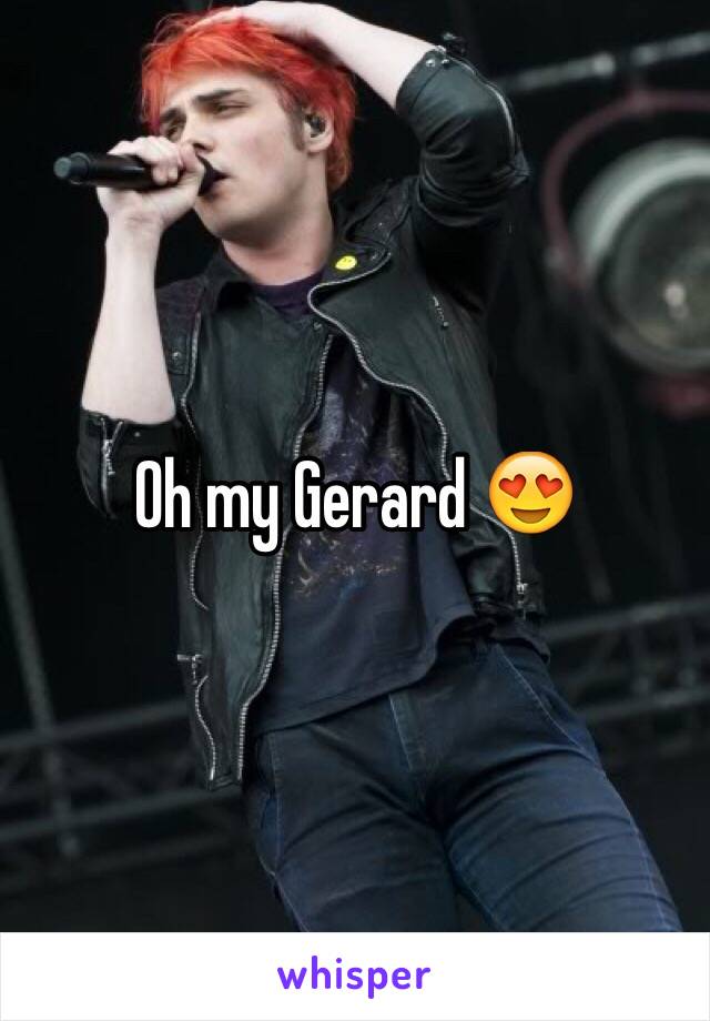 Oh my Gerard 😍