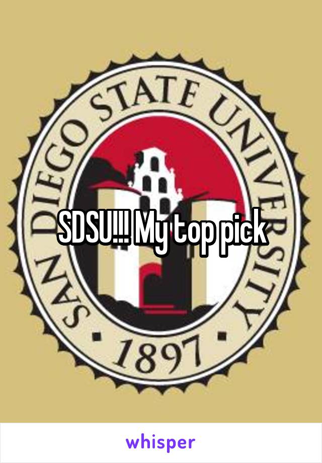 SDSU!!! My top pick