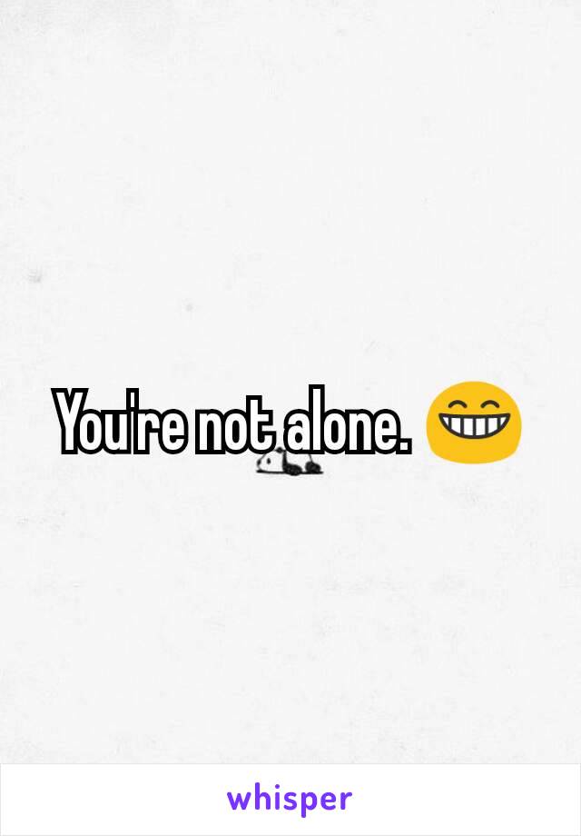 You're not alone. 😁