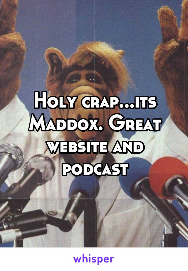 Holy crap...its Maddox. Great website and podcast