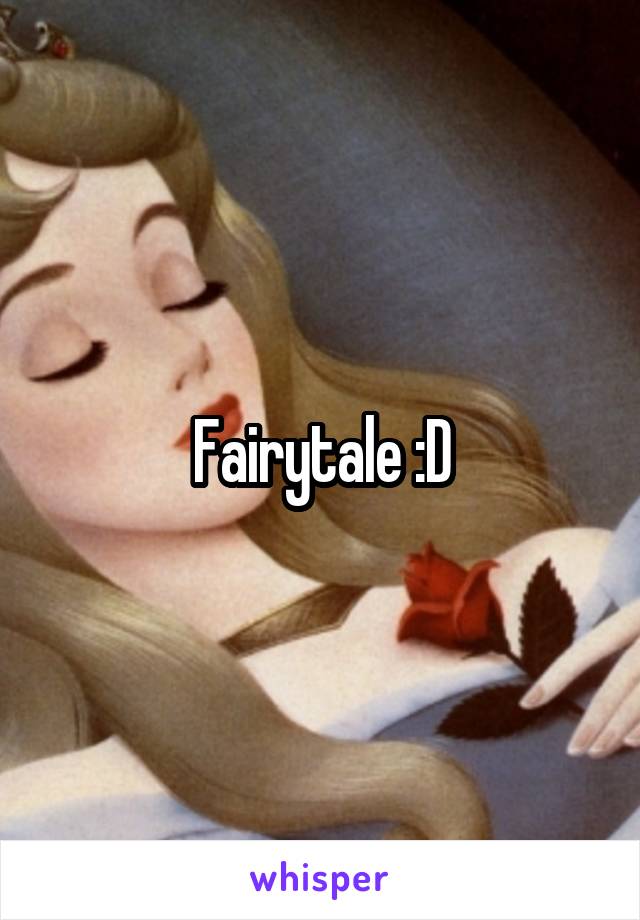 Fairytale :D