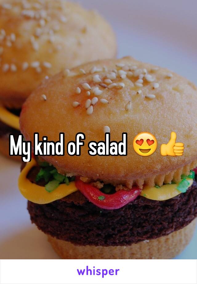 My kind of salad 😍👍