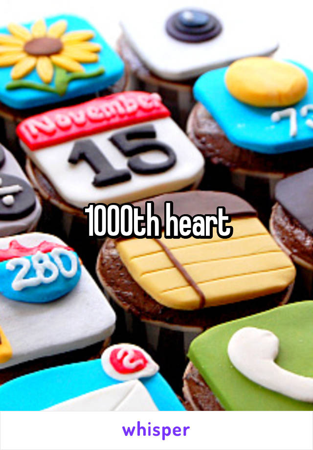 1000th heart