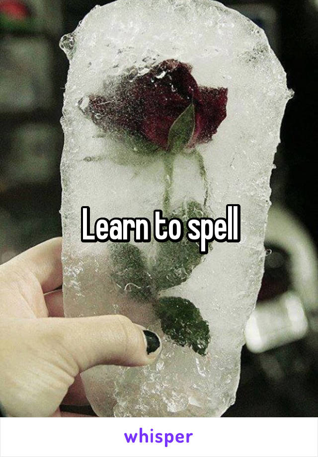 Learn to spell