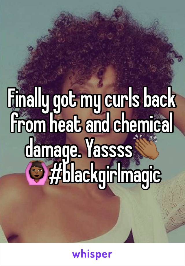 Finally got my curls back from heat and chemical damage. Yassss👏🏾
🙆🏾#blackgirlmagic